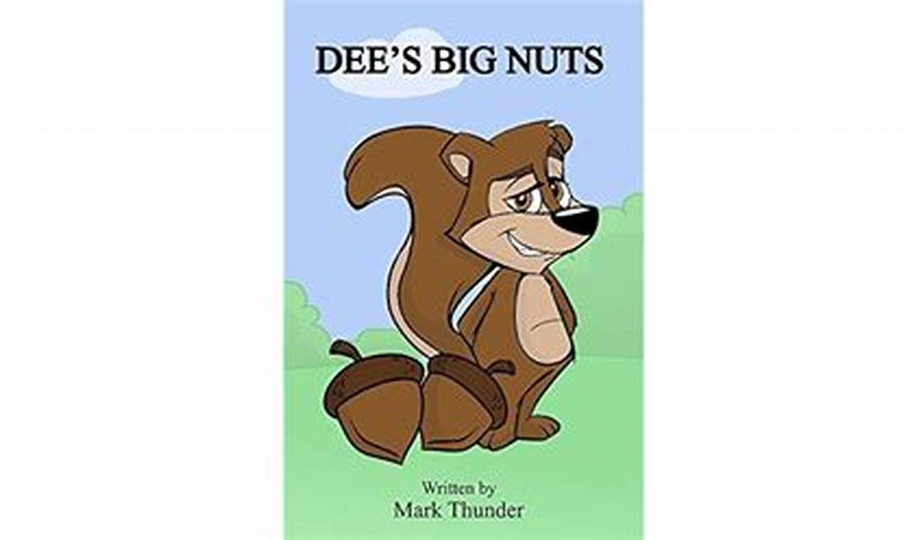 dee's big nuts book